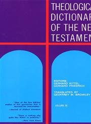 Stock image for Theological Dictionary of the New Testament (Volume IX) for sale by Half Price Books Inc.