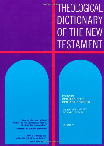 Beispielbild fr THEOLOGICAL DICTIONARY OF THE NEW TESTAMENT. Volume X. Index volume zum Verkauf von Cornerstone Books