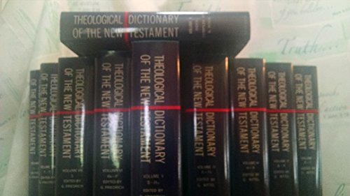 Theological Dictionary of the New Testament (10 Volume Set) (9780802823243) by [???]