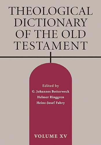 9780802823397: Theological Dictionary of the Old Testament, Vol 15 (Volume 15)