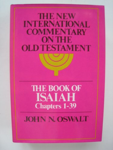 9780802823687: The Book of Isaiah, Chapters 1-39 (New Intl Commentary on the Old Testament)