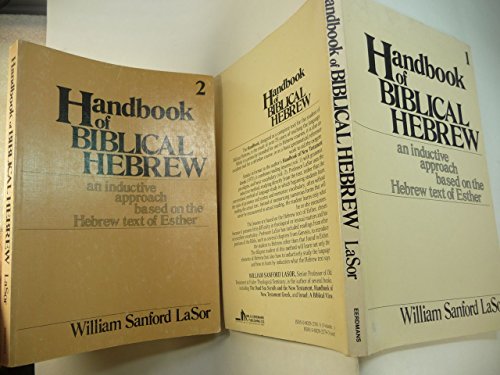 Handbook of Biblical Hebrew: An inductive approach based on the Hebrew text of Esther (9780802823793) by La Sor, William Sanford