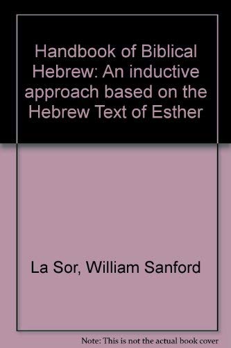 Stock image for Handbook of Biblical Hebrew: An Inductive Approach Based on the Hebrew Text of Esther : Volume 1 for sale by ThriftBooks-Atlanta