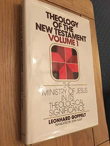 9780802823847: Theology of the New Testament: 001