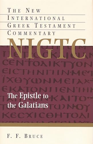 9780802823878: The Epistle to the Galatians (New International Greek Testament Commentary (NIGTC))