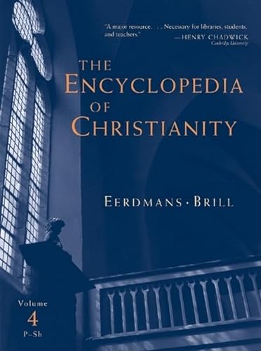 Imagen de archivo de The Encyclopedia of Christianity. Volume 4, P-Sh a la venta por The Corner Bookshop