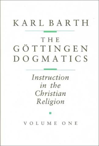 9780802824219: The Gttingen Dogmatics: Instruction in the Christian Religion