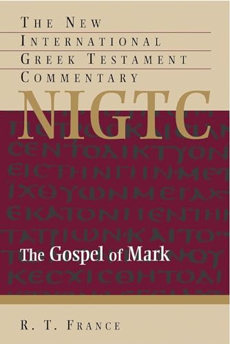 9780802824462: The Gospel of Mark: New International Commentary on the Greek Testament (New International Greek Testament Commentary)