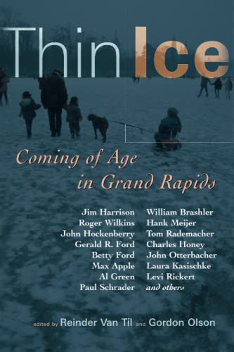 Beispielbild fr Thin Ice: Coming of Age in Grand Rapids zum Verkauf von SecondSale