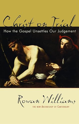 Beispielbild fr Christ on Trial: How the Gospel Unsettles Our Judgment zum Verkauf von Wonder Book