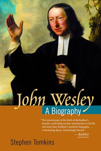 9780802824998: John Wesley: A Biography