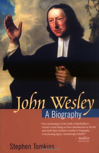 9780802824998: John Wesley: A Biography