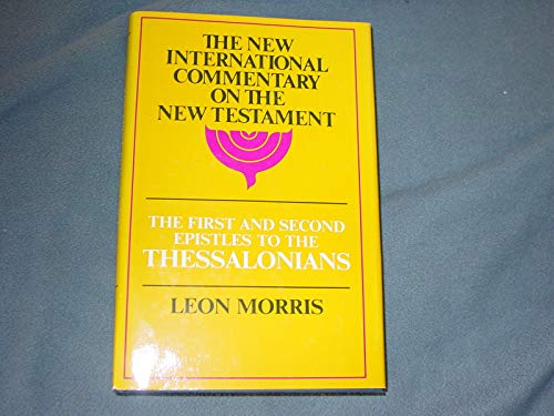 9780802825124: First and Second Epistles to the Thessalonians (New International Commentary on the New Testament)