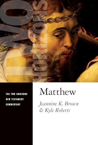 Beispielbild fr Matthew (Two Horizons New Testament Commentary (THNTC)) zum Verkauf von BooksRun
