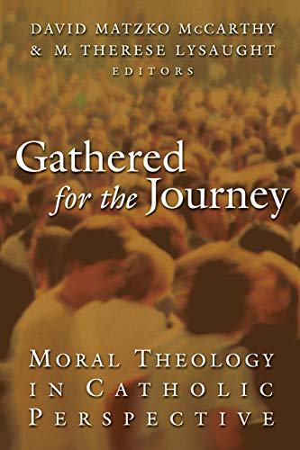Beispielbild fr Gathered for the Journey: Moral Theology in Catholic Perspective zum Verkauf von ThriftBooks-Atlanta
