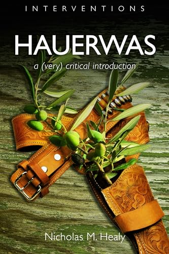 Stock image for Hauerwas: A (Very) Critical Introduction (Interventions (INT)) for sale by SecondSale