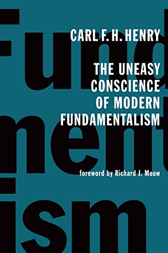 Beispielbild fr The Uneasy Conscience of Modern Fundamentalism zum Verkauf von BooksRun