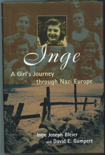 Beispielbild fr Inge: A Girl's Journey Through Nazi Europe zum Verkauf von Books From California