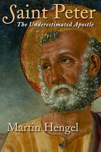 Stock image for Saint Peter: The Underestimated Apostle for sale by HPB-Emerald