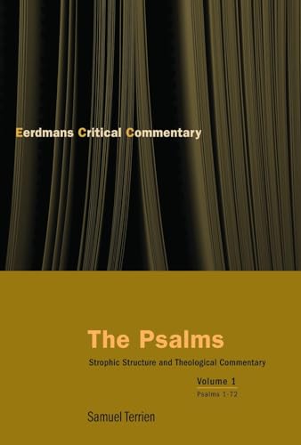 9780802827432: The Psalms: Strophic Structure and Theological Commentary Volume 1 (Eerdmans Critical Commentary)