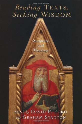 Beispielbild fr Reading Texts, Seeking Wisdom : Scripture and Theology zum Verkauf von Better World Books