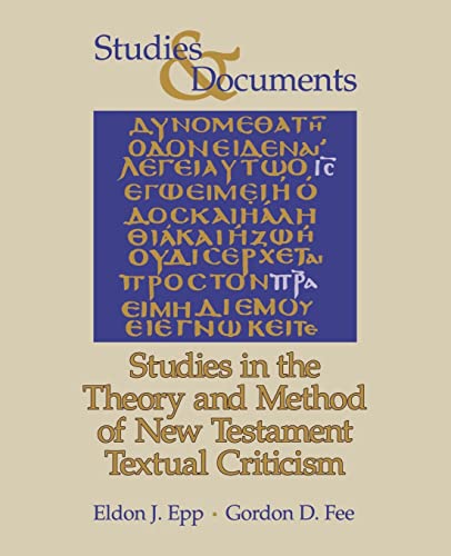 9780802827739: Studies in the Theory and Method of New Testament Textual Criticism