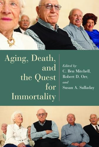 Beispielbild fr Aging, Death, and the Quest for Immortality (Horizons in Bioethics Series) zum Verkauf von HPB-Diamond