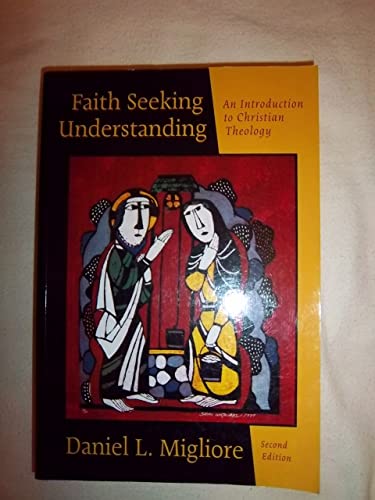 Stock image for Faith Seeking Understanding: An Introduction to Christian Theology for sale by ZBK Books