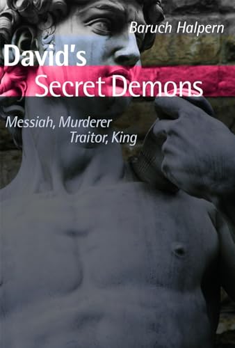 Beispielbild fr David's Secret Demons : Messiah, Murderer, Traitor, King zum Verkauf von Better World Books