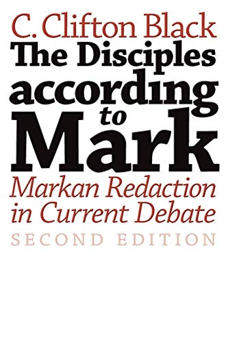 Stock image for The Disciples according to Mark: Markan Redaction in Current Debate, Second Edition (Journal for the Study of the New Testament Supplement Series) for sale by Rock Solid Books
