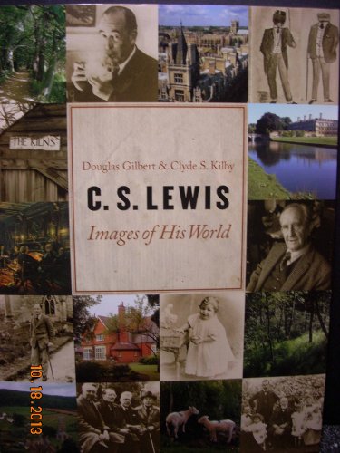 Imagen de archivo de C. S. Lewis: Images of His World a la venta por SecondSale