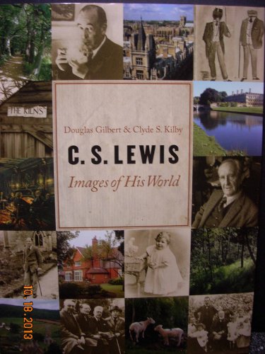 Stock image for C. S. Lewis: Images of His World for sale by SecondSale