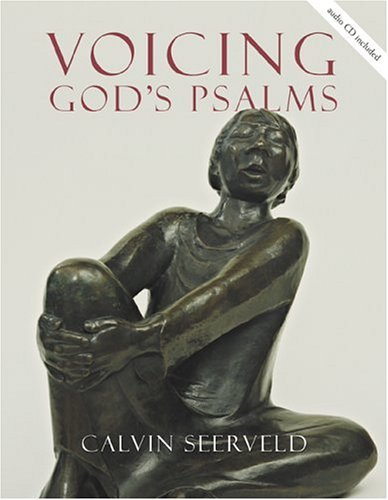 

Voicing God's Psalms (Calvin Institute of Christian Worship Liturgical Studies)