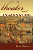 9780802828378: Theater and Incarnation