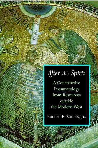 Imagen de archivo de After the Spirit: A Constructive Pneumatology from Resources Outside the Modern West (Radical Traditions (RT)) a la venta por Goodwill Southern California