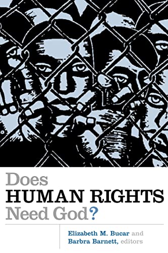 Beispielbild fr Does Human Rights Need God? zum Verkauf von Better World Books