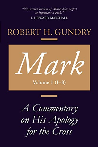 Beispielbild fr Mark: A Commentary on His Apology for the Cross, Chapters 1 - 8 zum Verkauf von WorldofBooks