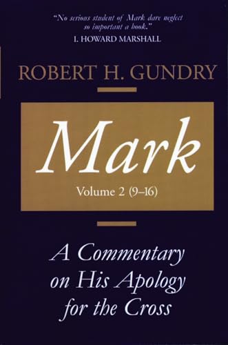 Beispielbild fr Mark: A Commentary on His Apology for the Cross, Chapters 9 - 16 zum Verkauf von WorldofBooks