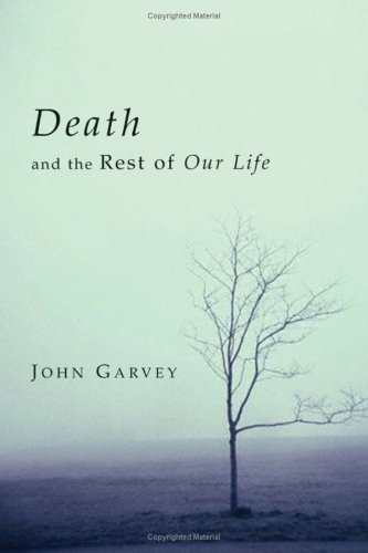 Beispielbild fr Death and the Rest of Our Life zum Verkauf von Better World Books