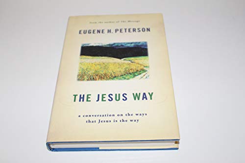 Stock image for The Jesus Way: A Conversation on the Ways That Jesus Is the Way for sale by Blue Vase Books