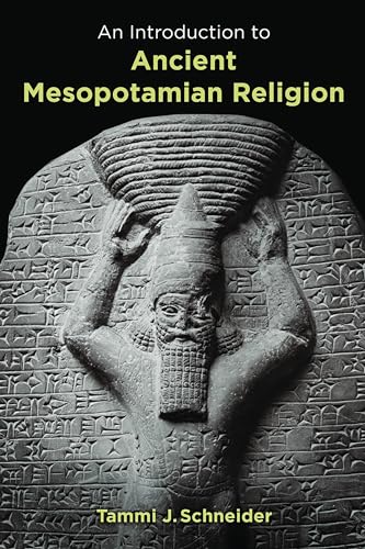 Stock image for An Introduction to Ancient Mesopotamian Religion for sale by BooksRun