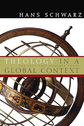Stock-Bild f�r Theology in a Global Context: The last Two Hundred Years