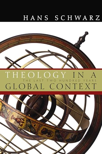 Imagen de archivo de Theology in a Global Context: The Last Two Hundred Years a la venta por ThriftBooks-Atlanta