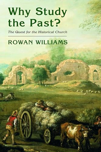 9780802829900: Why Study the Past?: The Quest for the Historical Church