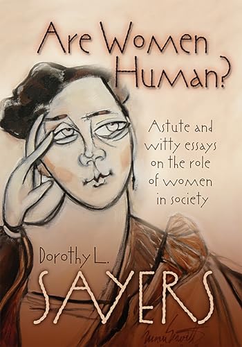 Beispielbild fr Are Women Human? Penetrating, Sensible, and Witty Essays on the Role of Women in Society zum Verkauf von Dream Books Co.