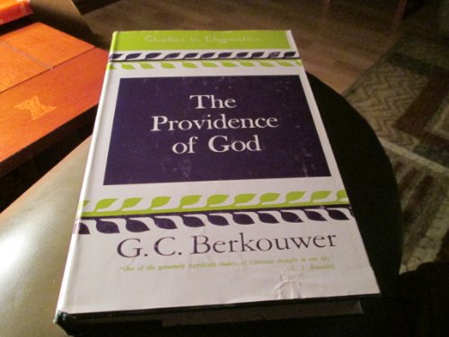 Providence of God (Studies in Dogmatics Vol 2) (9780802830296) by Berkouwer, G. C.