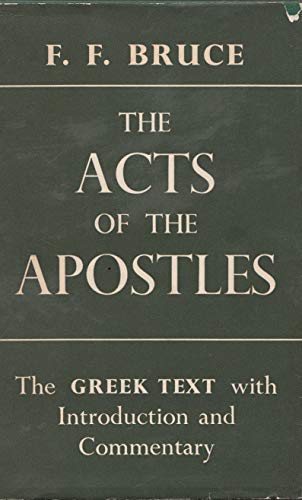 

The Acts of the Apostles: The Greek text with Introduction and Commentary