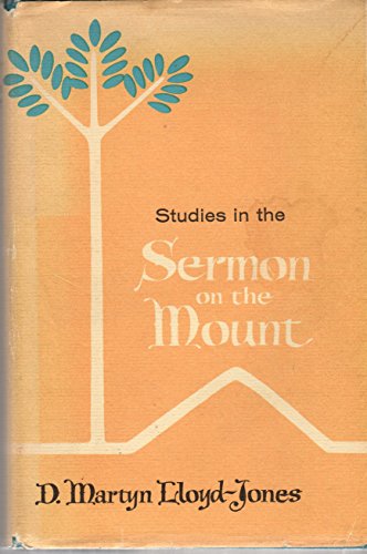 Stock image for Studies in the Sermon on the Mount (One Volume edition) (One Volume edition) for sale by Better World Books