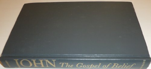 John: The Gospel of Belief: An Analytic Study of the Text (9780802832528) by Tenney, Merrill C.