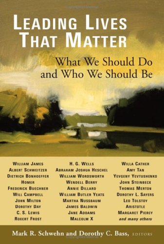 9780802832566: Leading Lives That Matter: What We Should Do And Who We Should Be